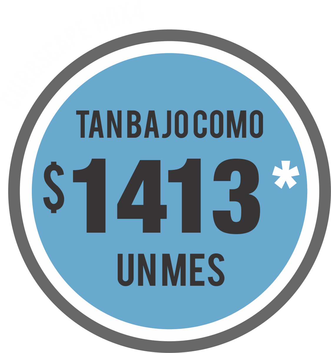 CurbScape HDX4 tanbajocomo $1413 unmes